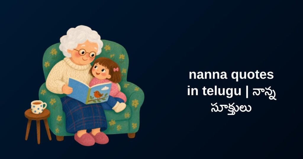 350+ Best Nanna Quotes In Telugu | నాన్న సూక్తులు
